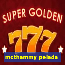 mcthammy pelada